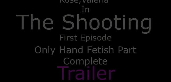  The Shooting Ep1 - Only Lesbian Hand Fetish Part